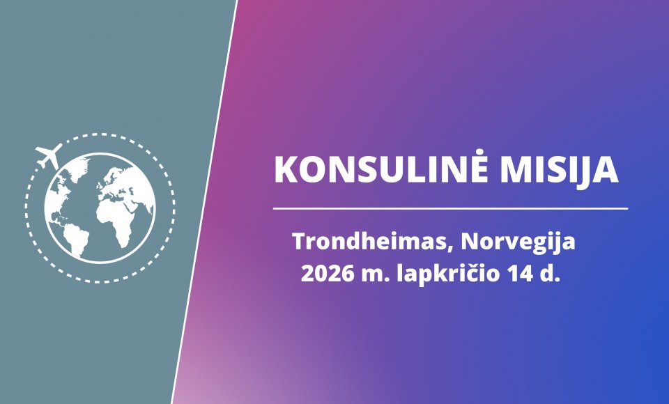 LAPKRIČIO 14 D. TRONDHEIME ORGANIZUOJAMA KONSULINĖ MISIJA